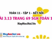 Bài 3.13 SGK Toán 11 tập 1 Kết nối tri thức
